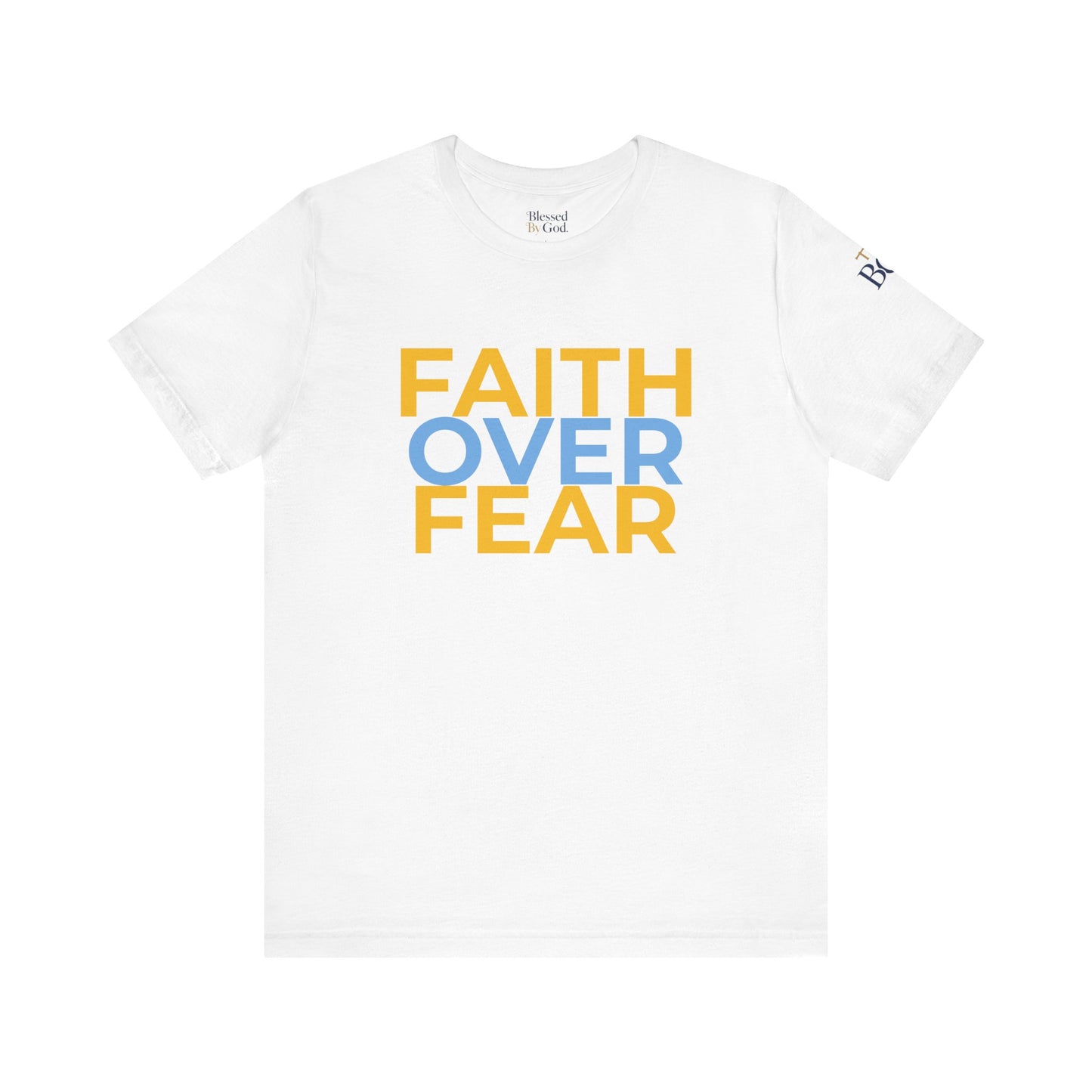Faith Over Fear Unisex Jersey Tee - Inspirational Christian Shirt