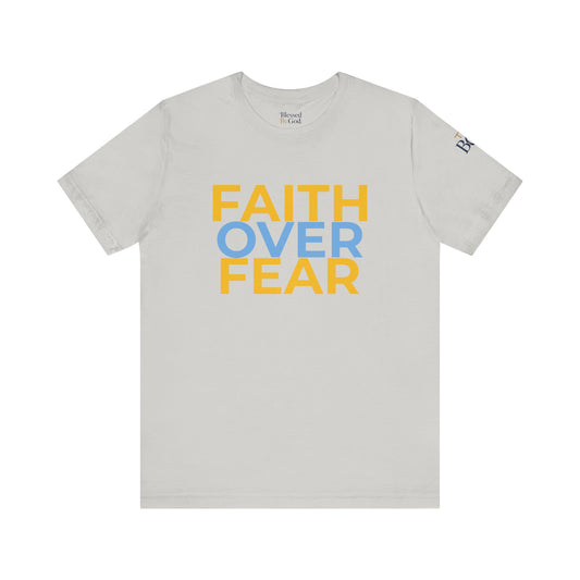 Faith Over Fear Unisex Jersey Tee - Inspirational Christian Shirt